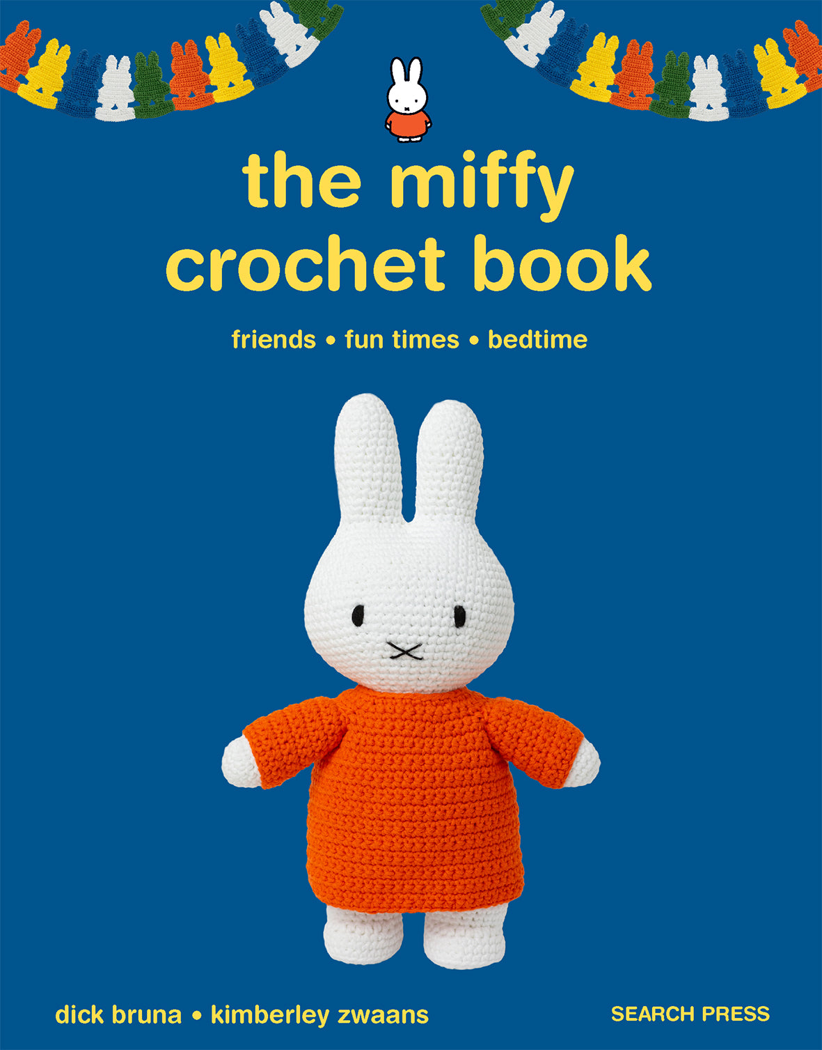 The Miffy Crochet Book by Kimberley Zwaans & Dick Bruna