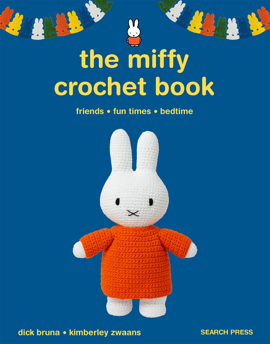 The Miffy Crochet Book by Kimberley Zwaans & Dick Bruna